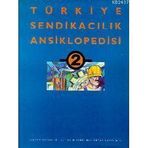 TÜRKİYE SENDİKACILIK ANSIKLOPEDISI CILT: 2 - KOLEKTIF