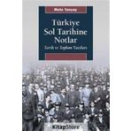 Türkiye Sol Tarihine Notlar - Mete Tunçay