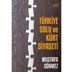 Türkiye Solu ve Kürt Siyaseti - Mustafa Sönmez