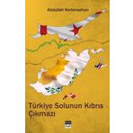 Türkiye Solunun Kıbrıs Çıkmazı - Abdullah Korkmazhan