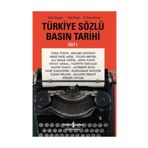 Türkiye Sözlü Basın Tarihi Cilt 1 İş Bankası Kültür Yayınları