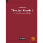 TÜRKİYE SÖZLÜĞÜ SIYASET, TOPLUM VE KÜLTÜR - METIN HEPER