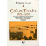 TÜRKİYE TARIHI 4 ÇAĞDAŞ TÜRKİYE 1908-1980 - SINA AKŞİN VD.