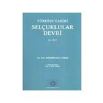 Türkiye Tarihi Selçuklular Devri 2. Cilt - Mükrimin Halil Yinanç