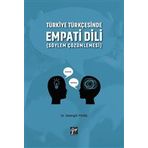 Türkiye Türkçesinde Empati Dili Söylem Çözümlemesi - Sezergül Yıkmış