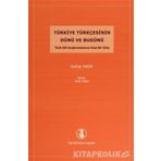 Türkiye Türkçesinin Dünü ve Bugünü - György Hazai