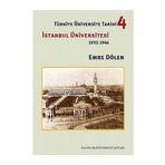 TÜRKİYE ÜNİVERSİTE TARIHI 4 İSTANBUL ÜNİVERSİTESI (1933-1946) - EMRE DÖLEN