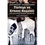 Türkiye ve Ermeni Hayaleti - Laure Marchand / Guillaume Perrier