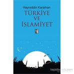 Türkiye ve İslamiyet - hayreddin kahraman