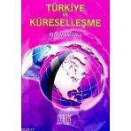 TÜRKİYE VE KÜRESELLEŞME - EROL MANİSALI