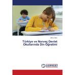 Türkiye ve Norveç Devlet Okullarında Din Öğretimi