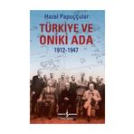 Türkiye ve Oniki Ada - Hazal Papuççular