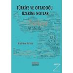 Türkiye ve Ortadoğu Üzerine Notlar - Behçet Kemal Yeşilbursa