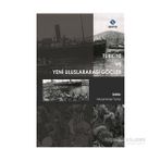 Türkiye ve Yeni Uluslararası Göçler - Muammer Tuna