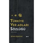 Türkiye Yer Adları Sözlüğü - Sevan Nişanyan