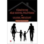 Türkiye'de Aile Sosyal Politikası ve Ulusal Mevzuat Fahimeh Hosseınnezhad