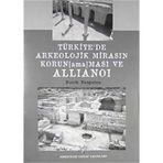 Türkiye’de Arkeolojik Mirasın Korunamaması ve Allianoi - Nezih Başgelen