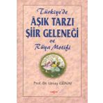 Türkiye'de Aşık Tarzı Şiir Geleneği ve Rüya Motifi - Prof. Dr. Umay Türkeş Günay
