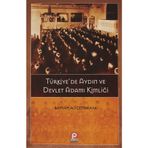 TÜRKIYEDE AYDIN VE DEVLET ADAMI KIMLIĞI - BAYRAM ALI ÇETINKAYA