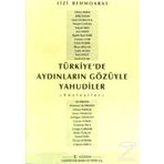 Türkiye'de Aydınların Gözüyle Yahudiler - Liz Behmoaras