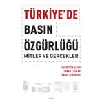 Türkiye'de Basın Özgürlüğü - Mitler ve Gerçekler - Fahrettin Altun