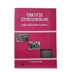 Türkiye'de Çevre Sorunları (Doğal Kültürel Ortam Bozulması) (İkinci El)