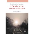 Türkiye'de Demiryolu Ulaşımı-Gülpınar Akbulut