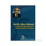 TÜRKİYE´DE DEMOKRASI VE İNSAN HAKLARI SORUNLARI - TARIK ZIYA EKINCI