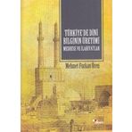 Türkiyede Dini Bilginin Üretimi Medrese ve İlahiyatlar-Dem Yayınları