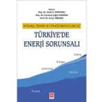 Türkiye'de Enerji Sorunsalı - Seda H.Bostancı