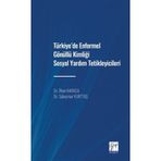 Türkiye'de Enformel Gönüllü Kimliği Sosyal Yardım Tetikleyicileri - Süleyman Yurttaş