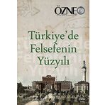 Türkiye’de Felsefenin Yüzyılı - Özne 26. Kitap - Betül Çotuksöken