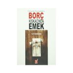 Türkiye’de Finansallaşma Borç Kıskacında Emek - Elif Karaçimen