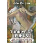 Türkiye'de Fuhuş - Nitel Bir Araştırma Diyarbakır Genelev Örneği