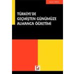 Türkiye’de Geçmişten Günümüze Almanca Öğretimi - Ayten Genç