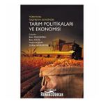 Türkiye'de Geçmişten Günümüze Tarım Politikaları ve Ekonomisi- Kolektif