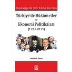 Türkiyede Hükümetler ve Ekonomi Politikaları - Abdullah Takım