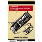 Türkiye'de İktidar-Muhalefet İlişkileri - Selma Göktürk Çetinkaya