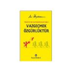 TÜRKİYE'DE İLETİŞİMİN EL KİTABI 1 VAZGEÇMEK ÖZGÜRLÜKTÜR - ALI SAYDAM