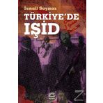 Türkiye'de IŞİD - İsmail Saymaz