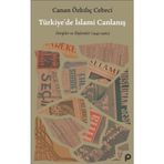 Türkiye'de İslami Canlanış - Dergiler ve Söylemler 1945 - 1960