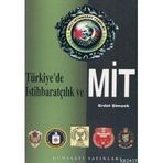 TÜRKİYE`DE İSTİHBARATÇILIK VE MIT - ERDAL ŞİMŞEK; İLHAN BAHAR