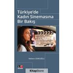 Türkiye'de Kadın Sinemasına Bir Bakış - Meltem Cemiloğlu