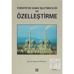 TÜRKIYE`DE KAMU İŞLETMECILIĞI VE ÖZELLEŞTIRME - ÖZHAN ÇETINKAYA