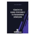 Türkiye'de Kamu Personeli İstihdamında Dönüşüm