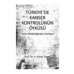 Türkiye'de Kanser Kontrolünün Öyküsü - Murat Tuncer