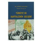 TÜRKİYE´DE KAPITALIZMIN GELİŞİMİ - HIKMET KIVILCIMLI