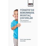 Türkiye'de Korunmaya Muhtaç Çocuklar - Ahmet Dalda