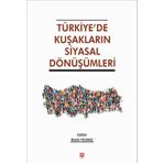 Türkiye'de Kuşakların Siyasal Dönüşümleri - Betül Yılmaz