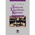 Türkiye'de Liberalizmin Kökenleri Prens Sabahaddin (1877-1948) - Cenk Reyhan